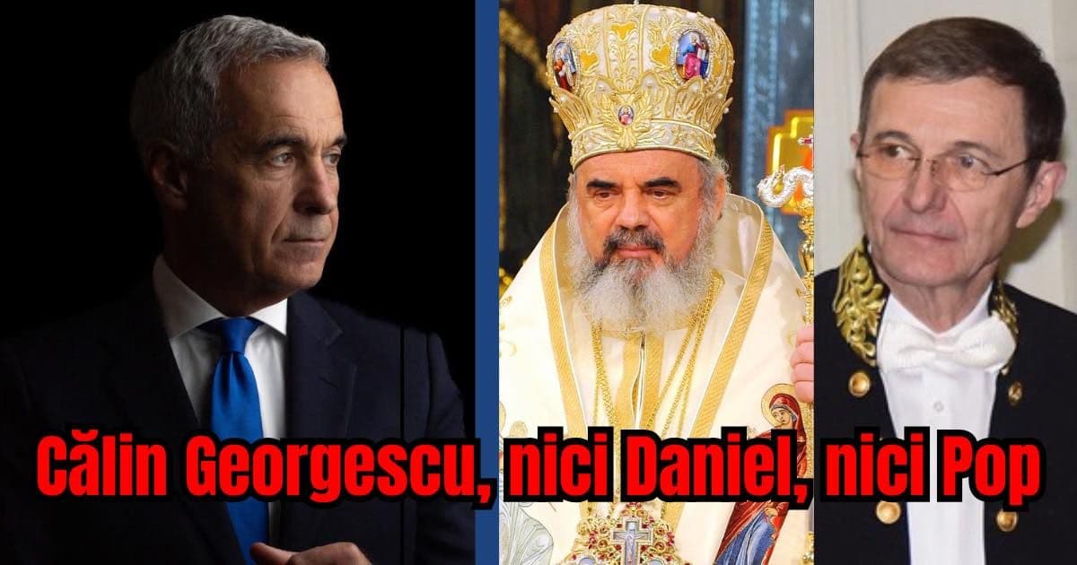 CĂLIN GEORGESCU, LIDERUL REVOLUȚIEI CREȘTINE ȘI MORALE! NICI DANIEL, NICI POP...