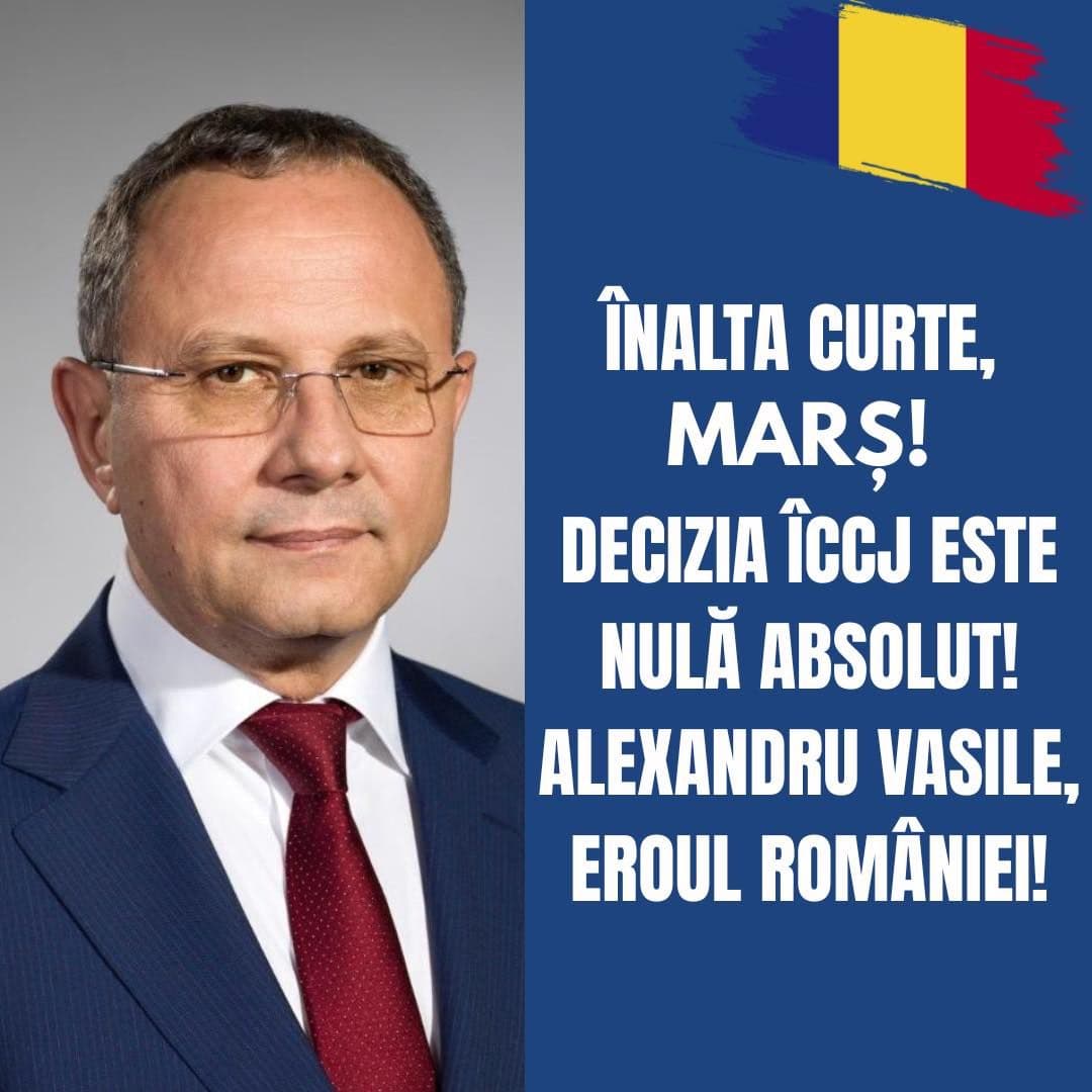 ÎNALTA CURTE, MARȘ! DECIZIA ÎCCJ ESTE NULĂ ABSOLUT! ALEXANDRU VASILE DE LA CURTEA DE APEL PLOIEȘTI - EROUL ROMÂNIEI!