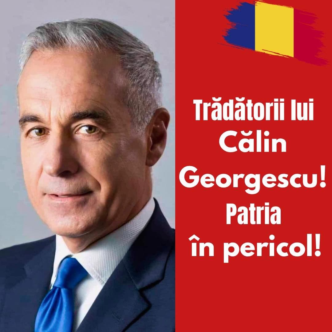 TRĂDĂTORII LUI CĂLIN GEORGESCU! DE LA DIANA ȘOȘOACĂ LA DANIEL, PATRIARHUL! PATRIA ÎN PERICOL!